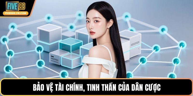 Bảo vệ tài chính, tinh thần của dân cược