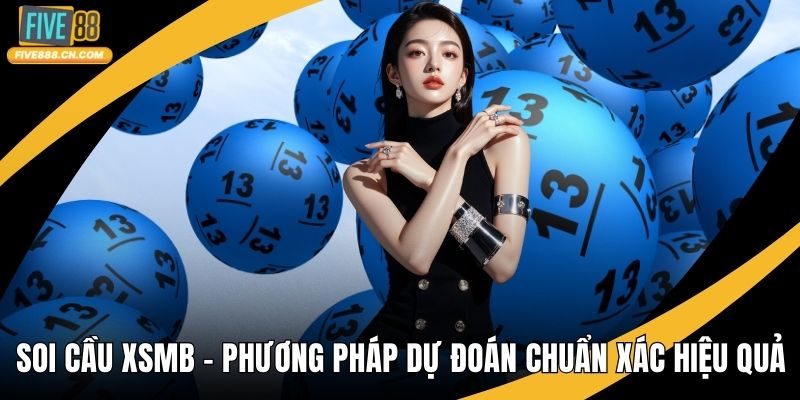 Soi Cầu XSMB