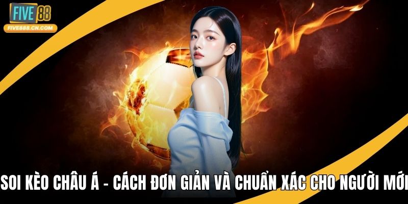 Soi Kèo Châu Á