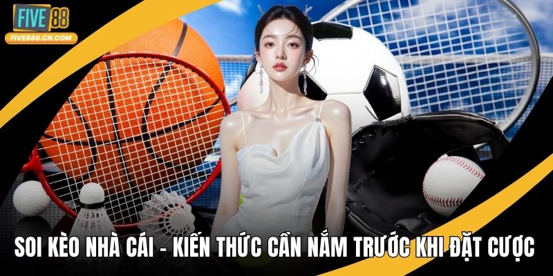 Soi Kèo Nhà Cái